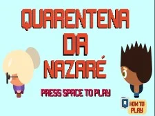 NAZARE QUARANTINE